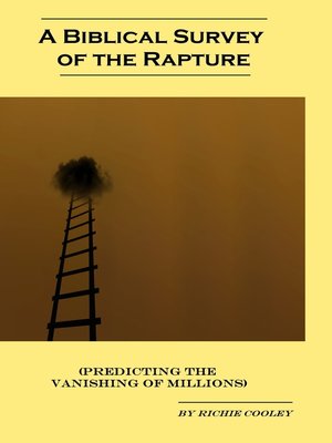 cover image of A Biblical Survey of the Rapture (Predicting the Vanishing of Millions)